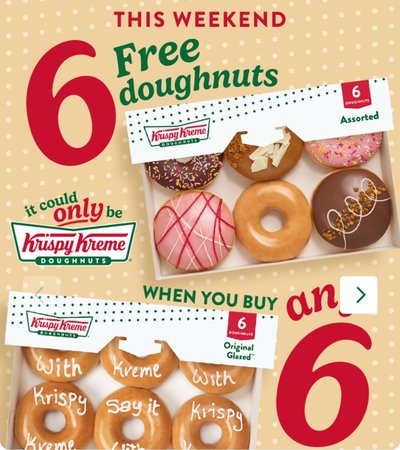 6 free doughnuts when you buy 6 [Krispy Kreme]