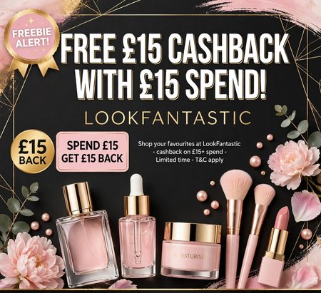 Free £15 Look Fantastic spend [TCB]